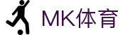 MK体育App下载入口|MK体育